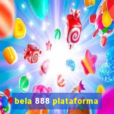 bela 888 plataforma